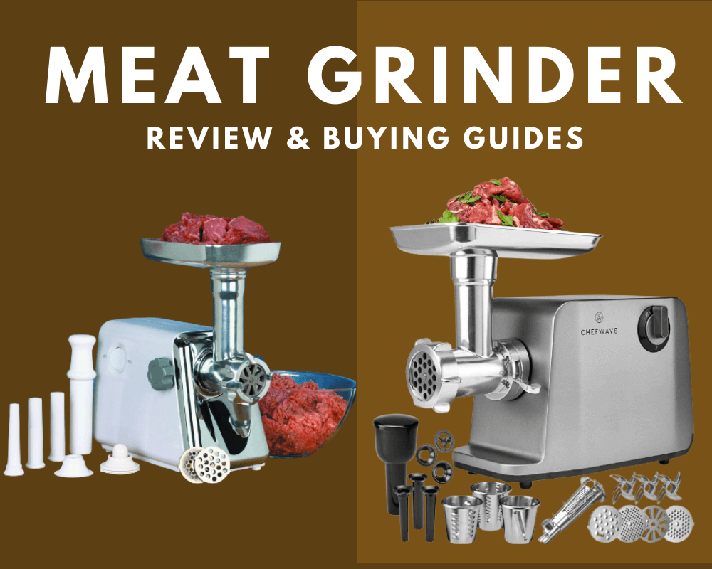 Meat Grinder Reviews