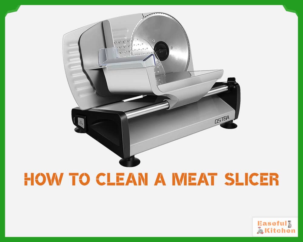 How to Clean Meat Slicer