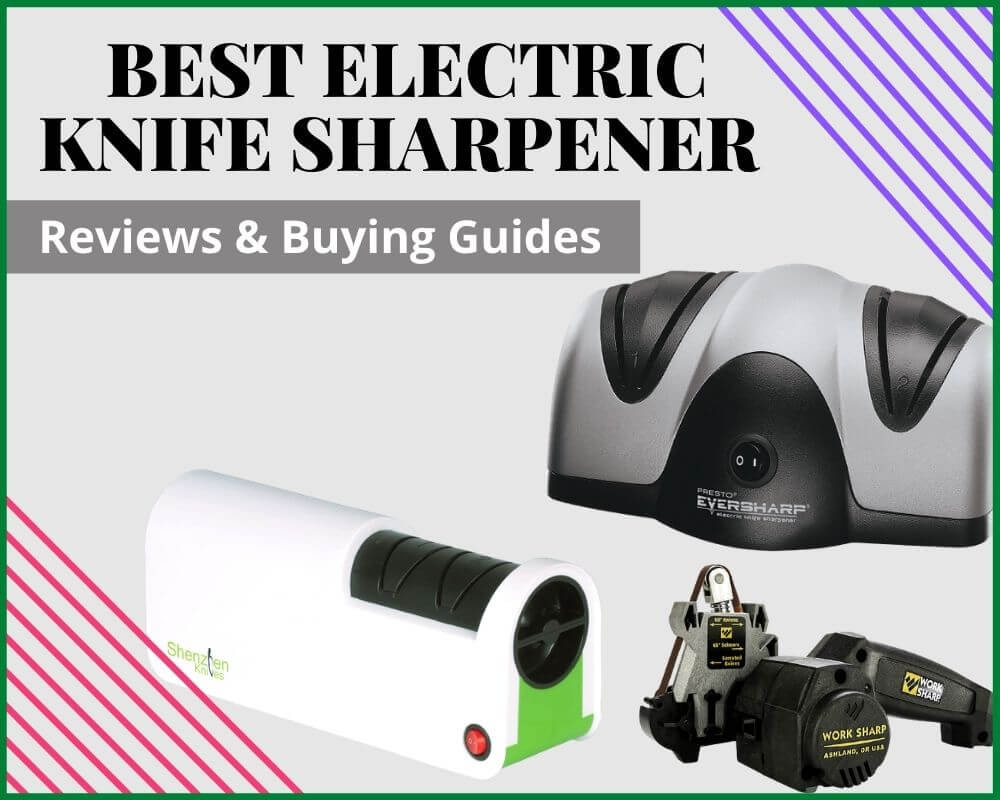 Best Electric Knife Sharpener