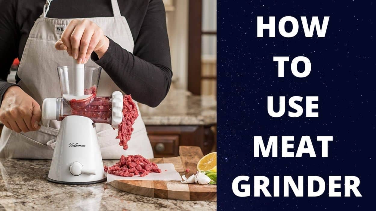 How To Use Meat Grinder