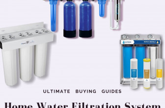 Best Home Water Filtration System- Ultimate Guides