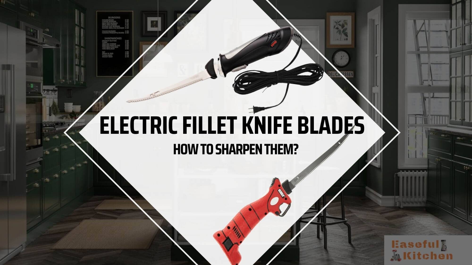 How to Sharpen Electric Fillet Knife Blades